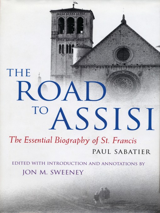 Title details for The Road to Assisi by Paul Sabatier - Available